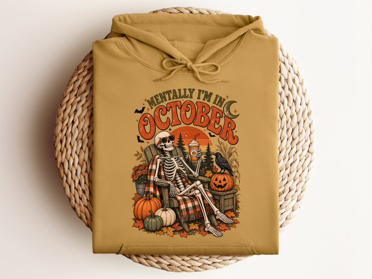 Mentally I’m in October Hoodie