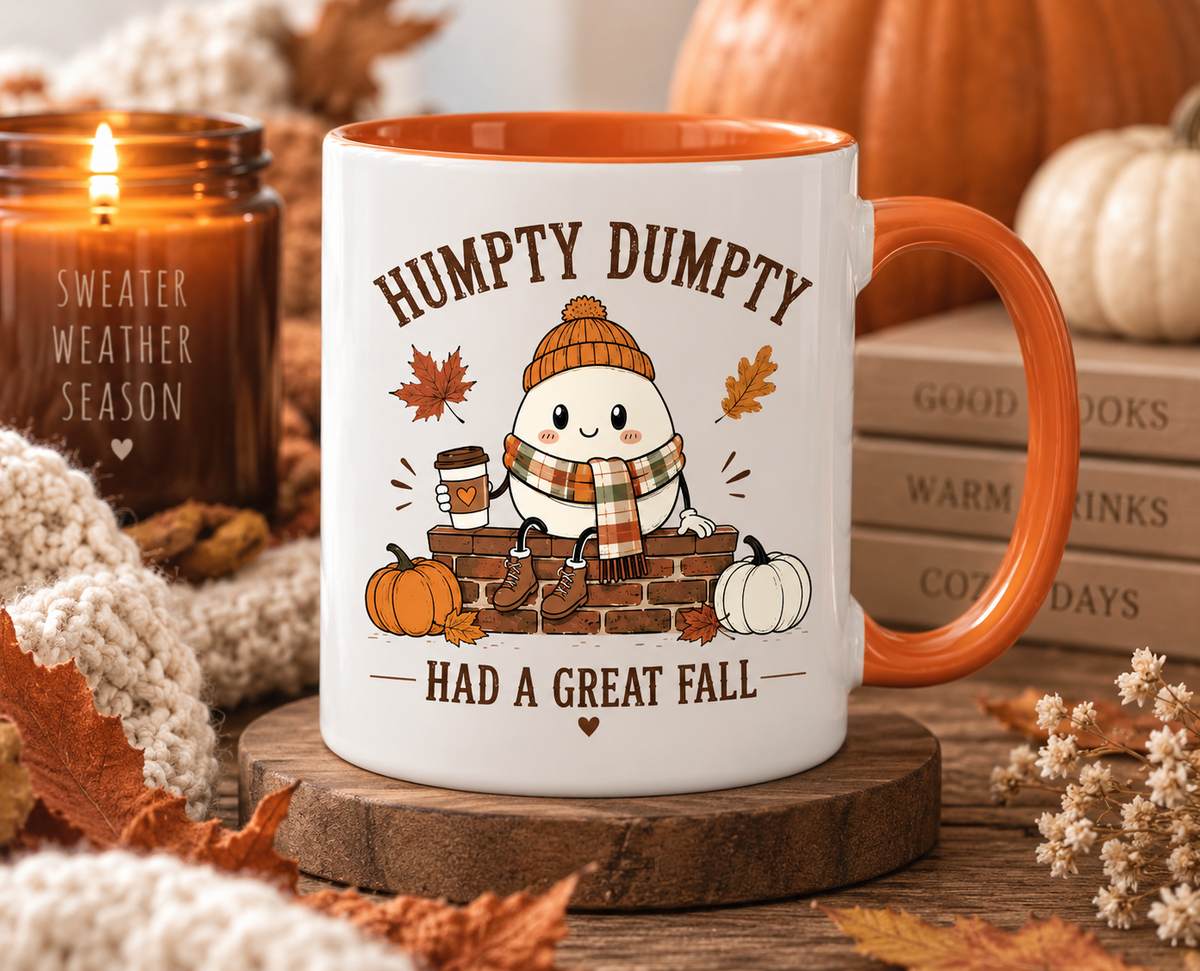 Humpty Dumpty Had a Great Fall Mug π