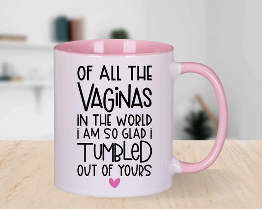 Of All The Vaginas Mug image 0