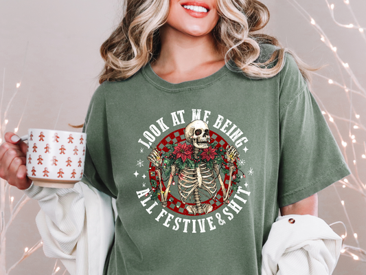 Look at Me Being All Festive & Sh*t Tee