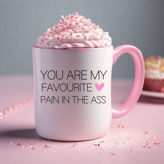 You Are My Favourite Pain In The Ass Pink Mug image 0