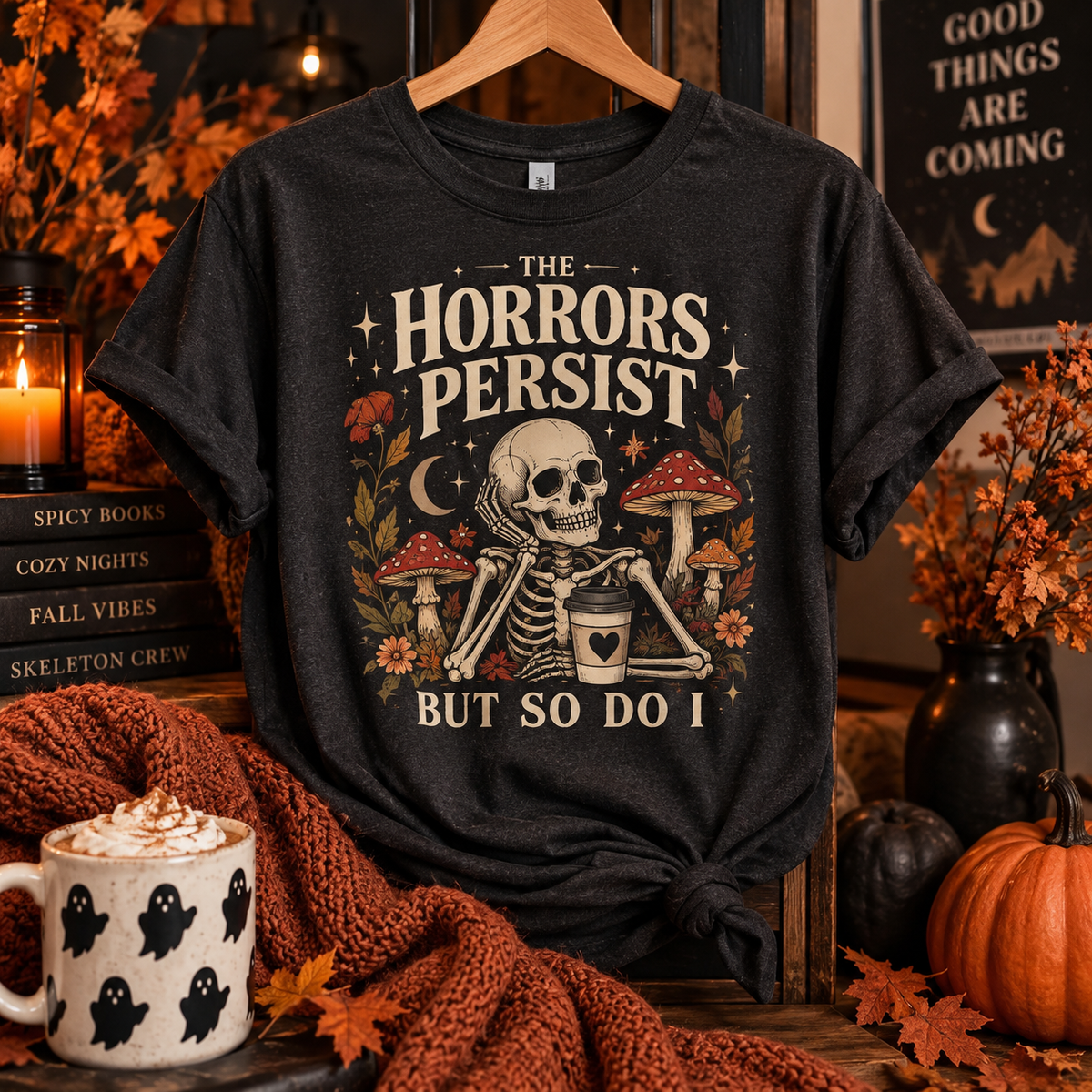The Horrors Persist Tee