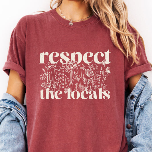 Respect the Locals Tee